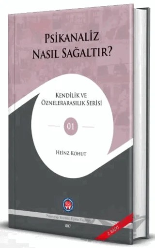 Psikanaliz Nasıl Sağaltır? – Heinz Kohut – Psikoterapi Enstitüsü kitap kapağı