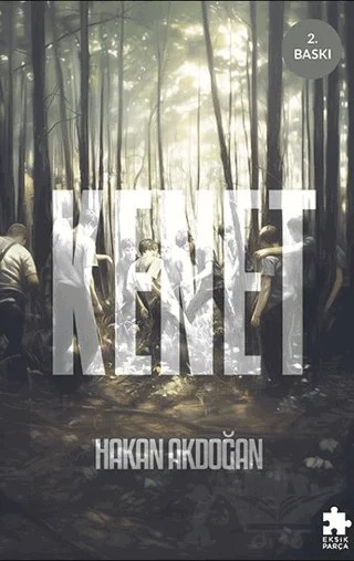 Kenet – Hakan Akdoğan – Eksik Parça Yayınları kitap kapağı
