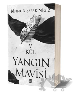 Yangın Mavisi 5 - Kül – Binnur Şafak Nigiz – Dokuz Yayınları kitap kapağı