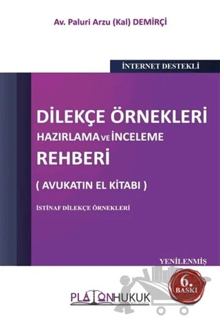 Dilekçe Örnekleri Hazırlama ve İnceleme Rehberi – Paluri Arzu Kal Demirçi – Platon Hukuk kitap kapağı