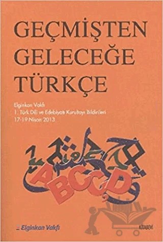 Geçmişten Geleceğe Türkiye – Kolektif – Kitabevi Yayınları kitap kapağı
