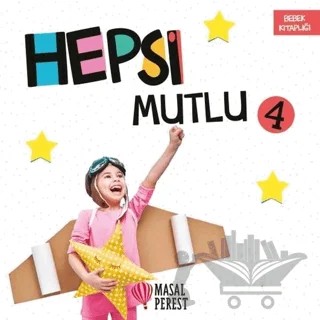 Hepsi Mutlu 4 – Kübra Akşil – Masalperest kitap kapağı