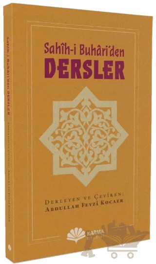 Sahîh-i Buhâri’den Dersler – Abdullah Feyzi Kocaer – Karma Kitaplar kitap kapağı