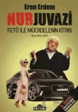 Nurjuvazi - Fetö İle Mücadelenin Kitabı – Eren Erdem – Ulak Yayıncılık kitap kapağı