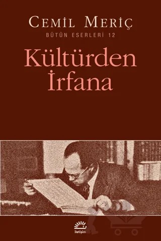 Kültürden İrfana – Cemil Meriç – İletişim Yayınevi kitap kapağı