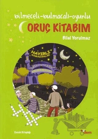 Oruç Kitabım – Bilal Yorulmaz – Dem Yayınları kitap kapağı