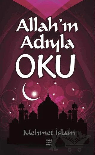 Allah'ın Adıyla Oku – Mehmet İslam – Dokuz Yayınları kitap kapağı