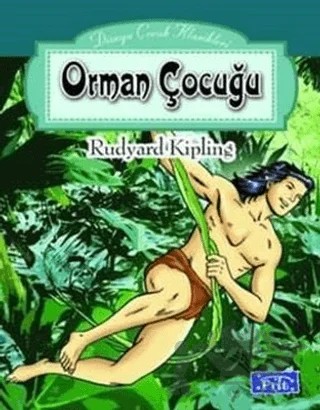Orman Çocuğu – Joseph Rudyard Kipling – Parıltı Yayınları kitap kapağı