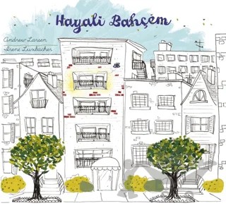 Hayali Bahçem – Andrew Larsen – MEAV Yayıncılık kitap kapağı