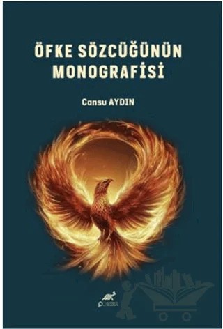 Öfke Sözcüğünün Monografisi – Cansu Aydın – Paradigma Akademi Yayınları kitap kapağı