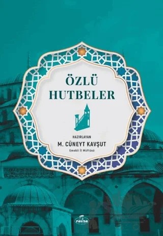Özlü Hutbeler – M. Cüneyt Kavşut – Ravza Yayınları kitap kapağı