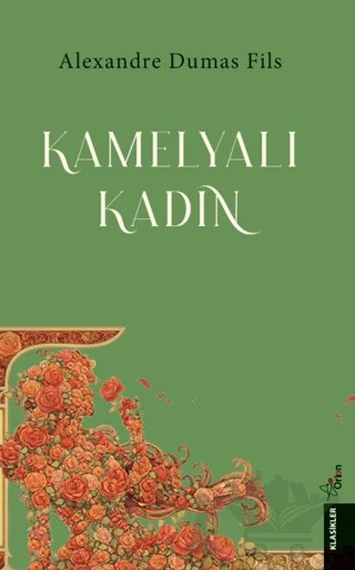 Kamelyalı Kadın – Alexandre Dumas Fils – Orion Yayınevi kitap kapağı