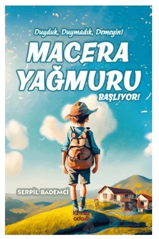 Macera Yağmuru Başlıyor – Serpil Bademci – Kırmızı Ada Yayınları kitap kapağı