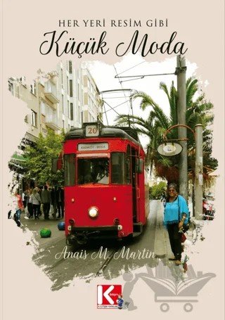 Küçük Moda – Anais M. Martin – K-İletişim Yayınları kitap kapağı