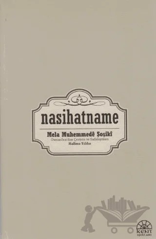 Nasihatname – Mela Muhemmede Şoşiki – Kent Işıkları Yayınları kitap kapağı