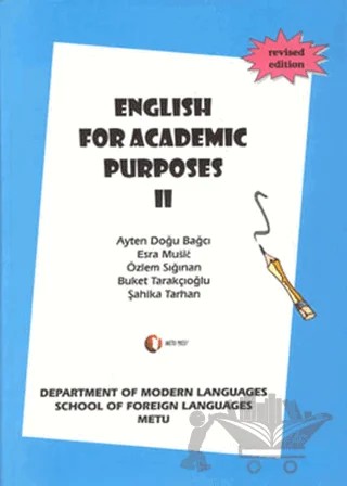 English For Academic Purposes 2 – Ayten Doğu Bağcı, Buket Tarakçıoğlu, Esra Music, Özlem Sığınan, Şahika Tarhan – ODTÜ Geliştirme Vakfı Yayıncılık kitap kapağı