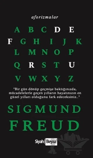 Aforizmalar - Sigmund Freud – Sigmund Freud – Siyah Beyaz Yayınları kitap kapağı