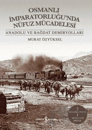 Osmanlı İmparatorluğu’nda Nüfuz Mücadelesi – Murat Özyüksel – İş Bankası Kültür Yayınları kitap kapağı