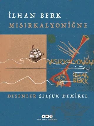 Mısırkalyoniğne – İlhan Berk – Yapı Kredi Yayınları kitap kapağı