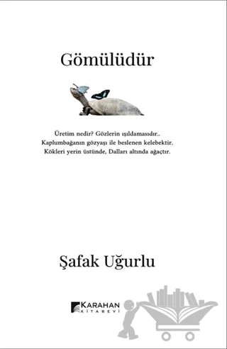 Gömülüdür – Şafak Uğurlu – Karahan Kitabevi kitap kapağı