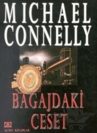 Bagajdaki Ceset – Michael Connelly – Altın Kitaplar kitap kapağı