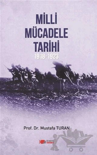 Milli Mücadele Tarihi 1918 - 1923 – Mustafa Turan – Berikan Yayınevi kitap kapağı