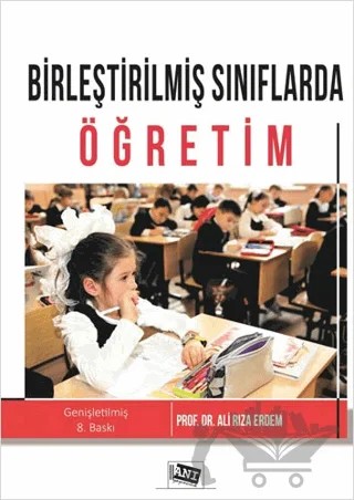 Birleştirilmiş Sınıflarda Öğretim – Ali Rıza Erdem – Anı Yayıncılık kitap kapağı