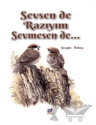 Sevsen de Razıyım Sevmesen de... – Sezgin Özbay – Dua Yayınları kitap kapağı