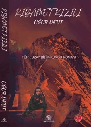 Kıyamet Kızılı – Uğur Ukut – Mavi Nefes Yayınları kitap kapağı