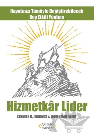 Hizmetkar Lider – John Stahl-Wert, Kenneth R. Jennings – Arıtan Yayınevi kitap kapağı