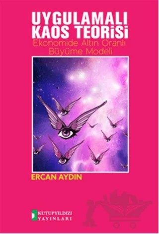 Uygulamalı Kaos Teorisi – Ercan Aydın – Kutup Yıldızı Yayınları kitap kapağı