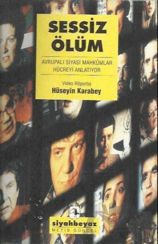 Sessiz Ölüm: Avrupalı Siyasi Mahkumlar Hücreyi Anlatıyor – Hüseyin Karabey – Metis Yayınları kitap kapağı