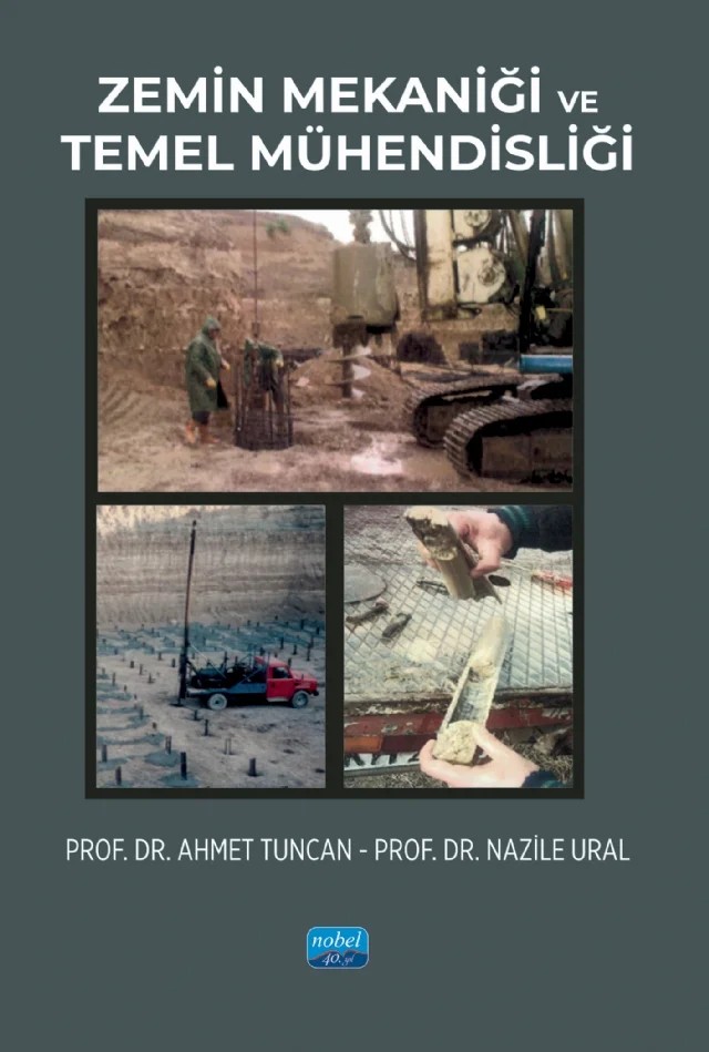 Zemin Mekaniği ve Temel Mühendisliği – Ahmet Tuncan, Nazile Ural – Nobel Akademik Yayıncılık kitap kapağı