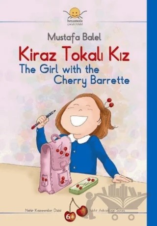 Kiraz Tokalı Kız - The Girl with the Cherry Barette – Mustafa Balel – Heyamola Yayınları kitap kapağı