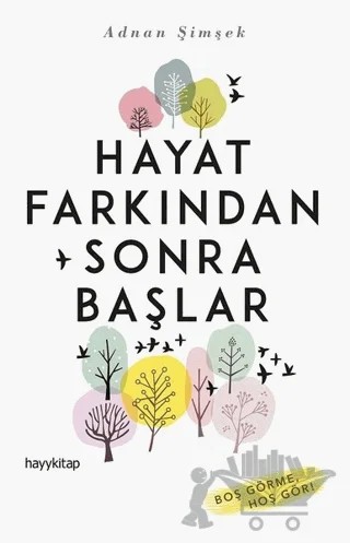 Hayat Farkından Sonra Başlar – Adnan Şimşek – Hayykitap kitap kapağı