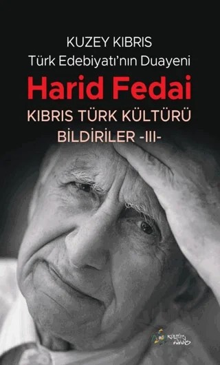 Kuzey Kıbrıs Türk Edebiyatının Duayeni Harid Fedai – Kolektif – Kültür Ajans Yayınları kitap kapağı