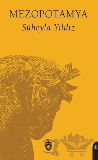Mezopotamya – Süheyla Yıldız – Dorlion Yayınları kitap kapağı