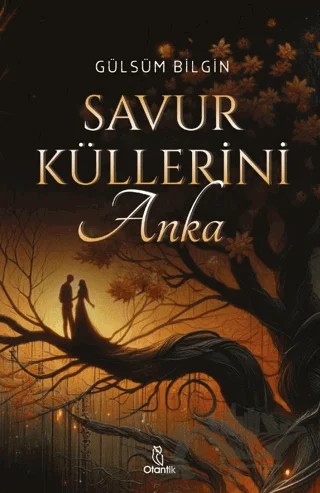Savur Küllerini: Anka – Gülsüm Bilgin – Otantik Kitap kitap kapağı