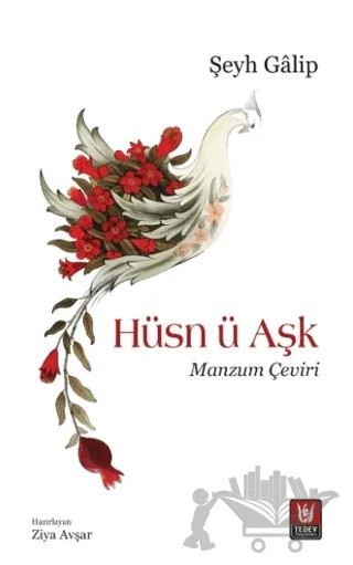 Hüsn ü Aşk - Manzum Çeviri – Şeyh Galip – Tedev Yayınları kitap kapağı