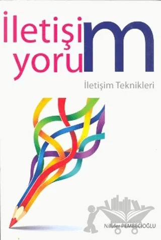 İletişiyorum – Emine Nilüfer Pembecioğlu, Nilüfer Pembecioğlu – Kutup Yıldızı Yayınları kitap kapağı