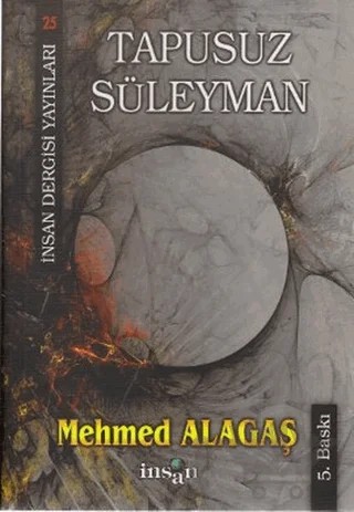 Tapusuz Süleyman – Mehmed Alagaş – İnsan Dergisi Yayınları kitap kapağı