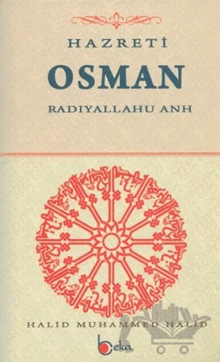 Hazreti Osman – Halid Muhammed Halid – Beka Yayınları kitap kapağı