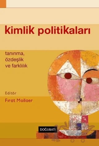 Kimlik Politikaları – Fırat Mollaer – Doğu Batı Yayınları kitap kapağı