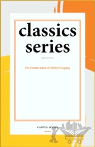 The Present Status of Ability Grouping – Anonymous – Capitol Books kitap kapağı