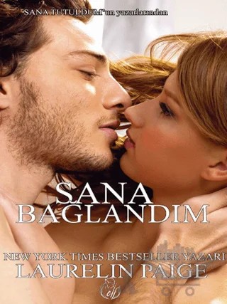 Sana Bağlandım – Laurelin Paige – Elf Yayınları kitap kapağı