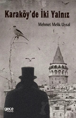 Karaköy’de İki Yalnız – Mehmet Melik Uysal – Gece Kitaplığı kitap kapağı