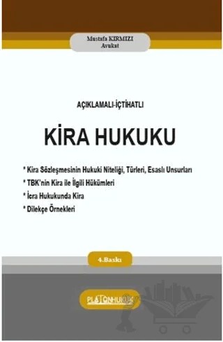 Açıklamalı İçtihatlı Kira Hukuku – Mustafa Kırmızı – Platon Hukuk kitap kapağı
