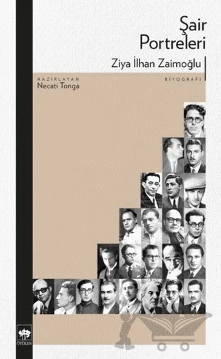 Şair Portreleri – Ziya İlhan Zaimoğlu – Ötüken Neşriyat kitap kapağı