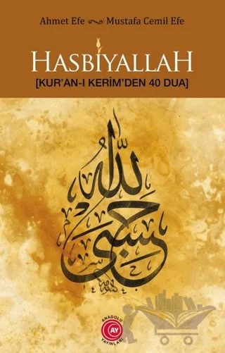 Hasbiyallah – Ahmet Efe, Mustafa Cemil Efe – Anadolu Ay Yayınları kitap kapağı