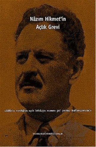 Nazım Hikmet’in Açlık Grevi – Kolektif – İstanbul Bilgi Üniversitesi Yayınları kitap kapağı